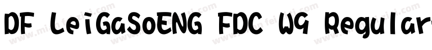 DF LeiGaSoENG FDC W9 Regular字体转换